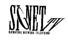 SIGNET TV SIGNATURE NETWORK TELEVISION