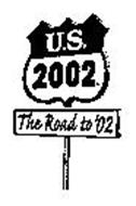 U.S. 2002 THE ROAD TO '02