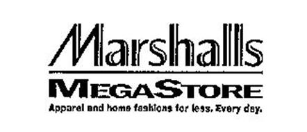 MARSHALLS MEGASTORE APPAREL AND HOME FASHIONS FOR LESS. EVERY DAY.