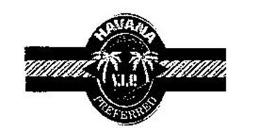 V.I.P. HAVANA PREFERRED CUBAN SEED