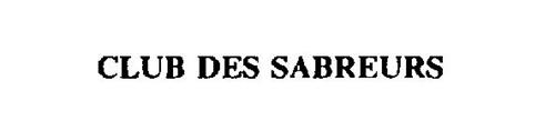 CLUB DES SABREURS