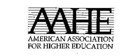 AAHE AMERICAN ASSOCIATION FOR HIGHER EDUCATION