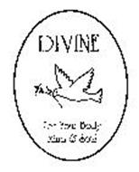 DIVINE FOR YOUR BODY MIND & SOUL