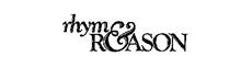 RHYME & REASON