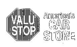 VALU STOP AMERICA'S CAR STORE