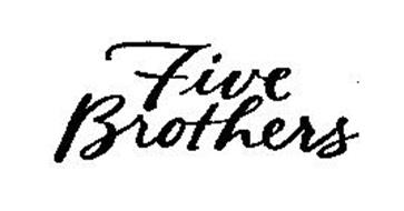 FIVE BROTHERS