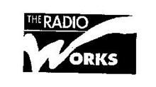 THE RADIO WORKS