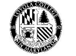 LOYOLA COLLEGE IN MARYLAND STRONG TRUTHS WELL LIVED 1852