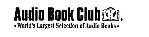 AUDIO BOOK CLUB WORLD'S LARGEST SELECTION OF AUDIO BOOKS