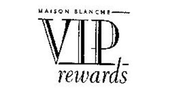 MAISON BLANCHE VIP REWARDS