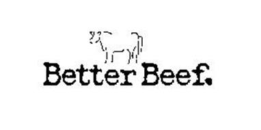 BETTER BEEF.