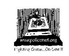WWW.POLICENET.ORG FIGHTING CRIME...ON-LINE!!!