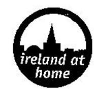 IRELAND AT HOME