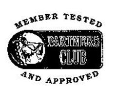 MEMBER TESTED AND APPROVED PARTNERS CLUB