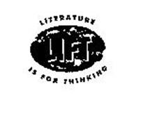 LIFT LITERATURE IS FOR THINKING