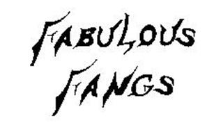 FABULOUS FANGS