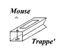 MOUSE TRAPPE'