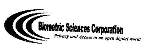 BIOMETRIC SCIENCES CORPORATION PRIVACY AND ACCESS IN AN OPEN DIGITAL WORLD