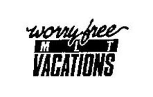 WORRY-FREE MLT VACATIONS