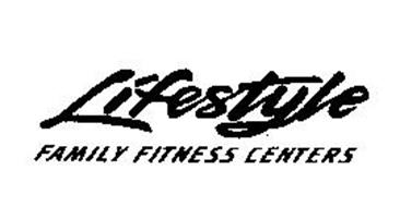 LIFESTYLE FAMILY FITNESS CENTERS