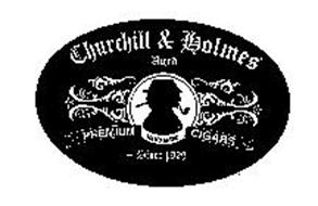 CHURCHILL & HOLMES AGED PREMIUM HAND MADE CIGARS SINCE 1929