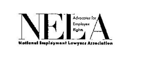 NELA NATIONAL EMPLOYMENT LAWYERS ASSOCIATION ADVOCATES FOR EMPLOYEE RIGHTS