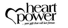 HEART POWER ...YOUR GIFT THAT WILL LAST FOREVER.