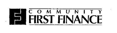 F COMMUNITY FIRST FINANCE