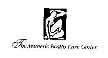 THE AESTHETIC HEALTH CARE CENTER