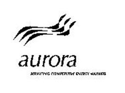 AURORA SERVICING COMPETITIVE ENERGY MARKETS