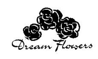 DREAM FLOWERS