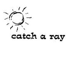 CATCH A RAY