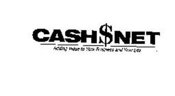 CASH$NET ADDING VALUE TO YOUR BUSINESS AND YOUR LIFE