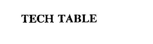 TECH TABLE