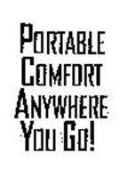 PORTABLE COMFORT ANYWHERE YOU GO!