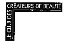 LE CLUB DES CREATEURS DE BEAUTE