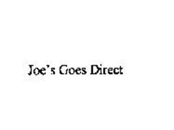 JOE'S GOES DIRECT