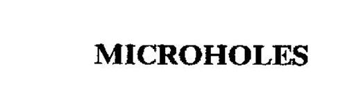 MICROHOLES