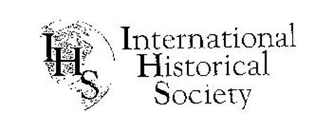 IHS INTERNATIONAL HISTORICAL SOCIETY