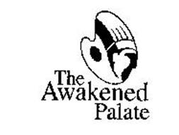 THE AWAKENED PALATE