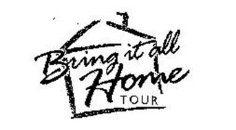 BRING IT ALL HOME TOUR