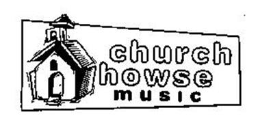 CHURCH HOWSE MUSIC