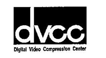 DVCC DIGITAL VIDEO COMPRESSION CENTER