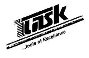 TASK ...TOOLS OF EXCELLENCE