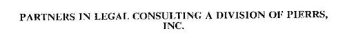 PARTNERS IN LEGAL CONSULTING A DIVISION OF PIERRS, INC.