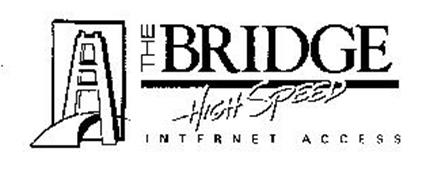 THE BRIDGE HIGH SPEED INTERNET ACCESS
