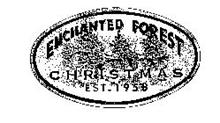 ENCHANTED FOREST CHRISTMAS EST. 1958
