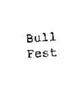 BULL FEST