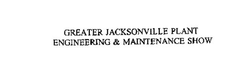 GREATER JACKSONVILLE PLANT ENGINEERING & MAINTENANCE SHOW