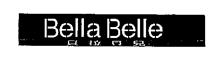 BELLA BELLE